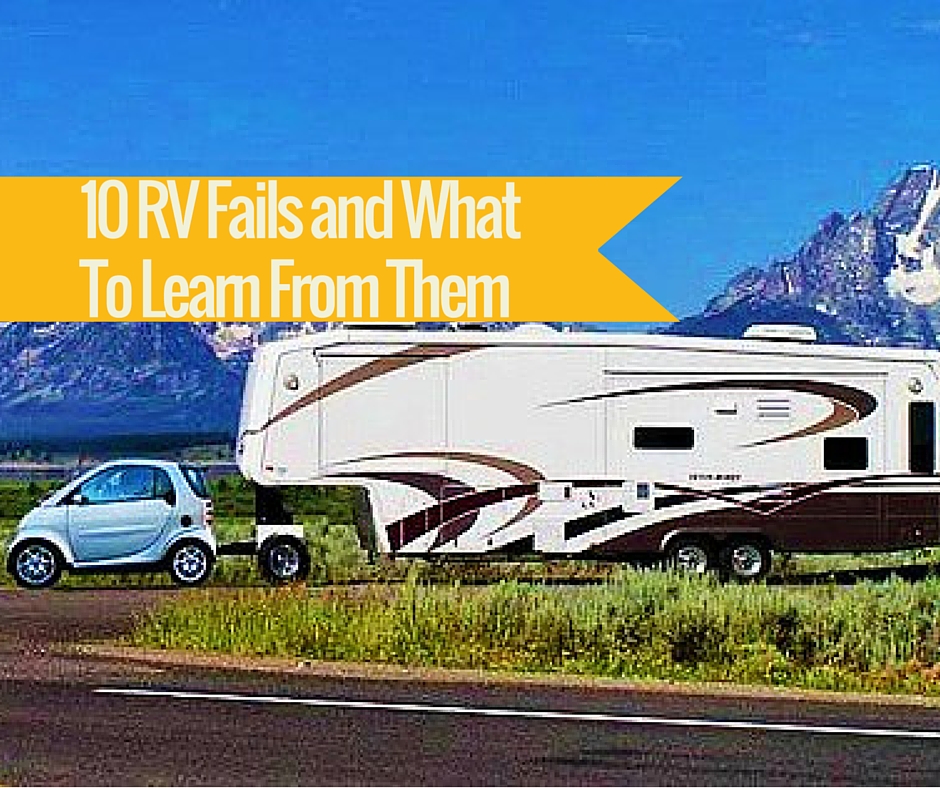 10 RV Fails & What To Learn From Them RoverPass