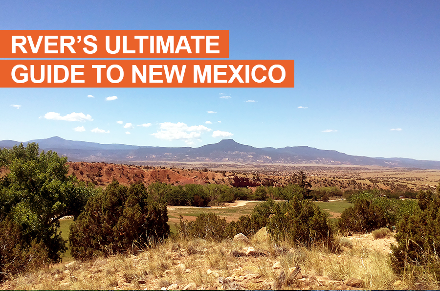 The RVer’s Ultimate Guide to New Mexico