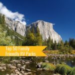 Top 50 Family Friendly RV Parks